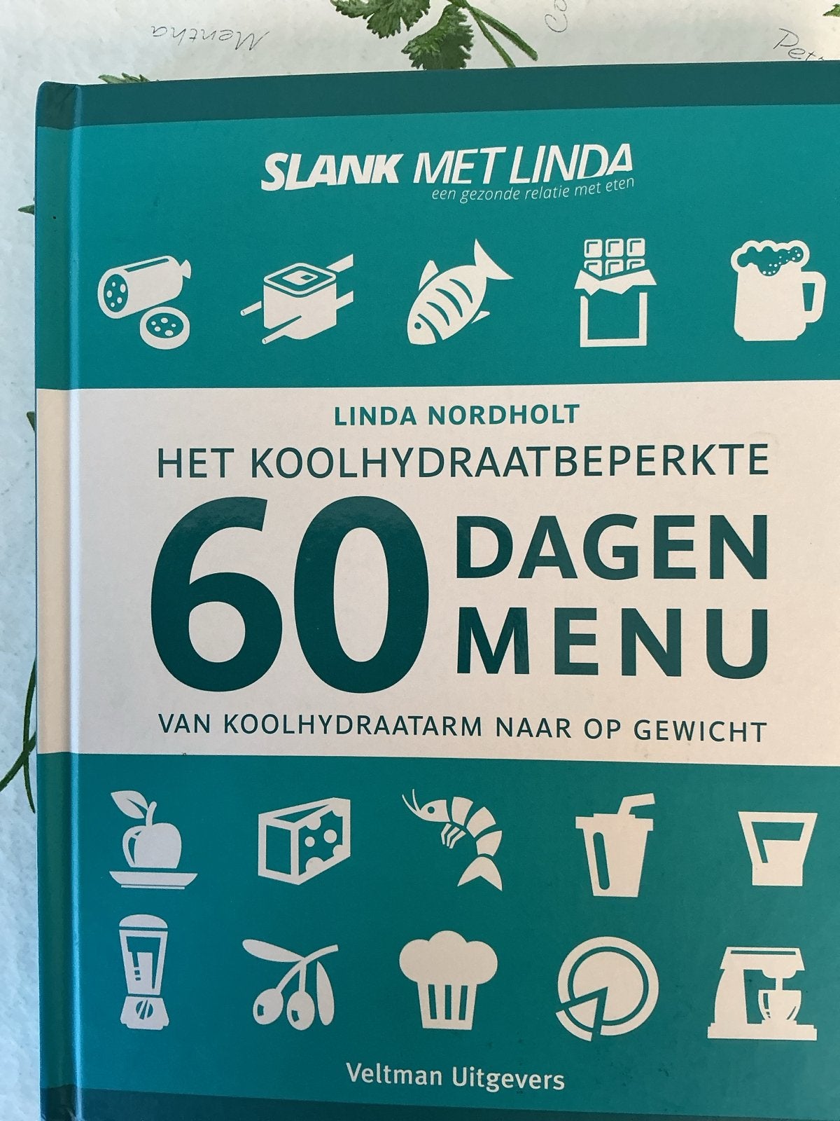 Slank met Linda: Het Koolhydraatbeperkte 60 Dagen Menu, Ophalen of Verzenden, Zo goed als nieuw, Dieet en Voeding
