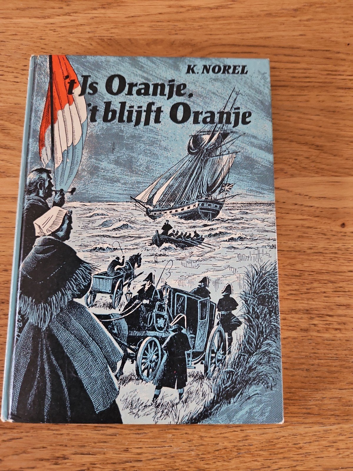 K. Norel 't Is Oranje, 't Blijft Oranje, Boeken, Ophalen of Verzenden, Gelezen