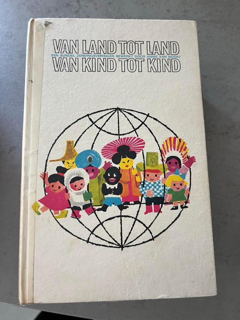 Van Land tot Land, Van Kind tot Kind - Annie van Noort, Boeken, Ophalen of Verzenden, Gelezen, Non-fictie