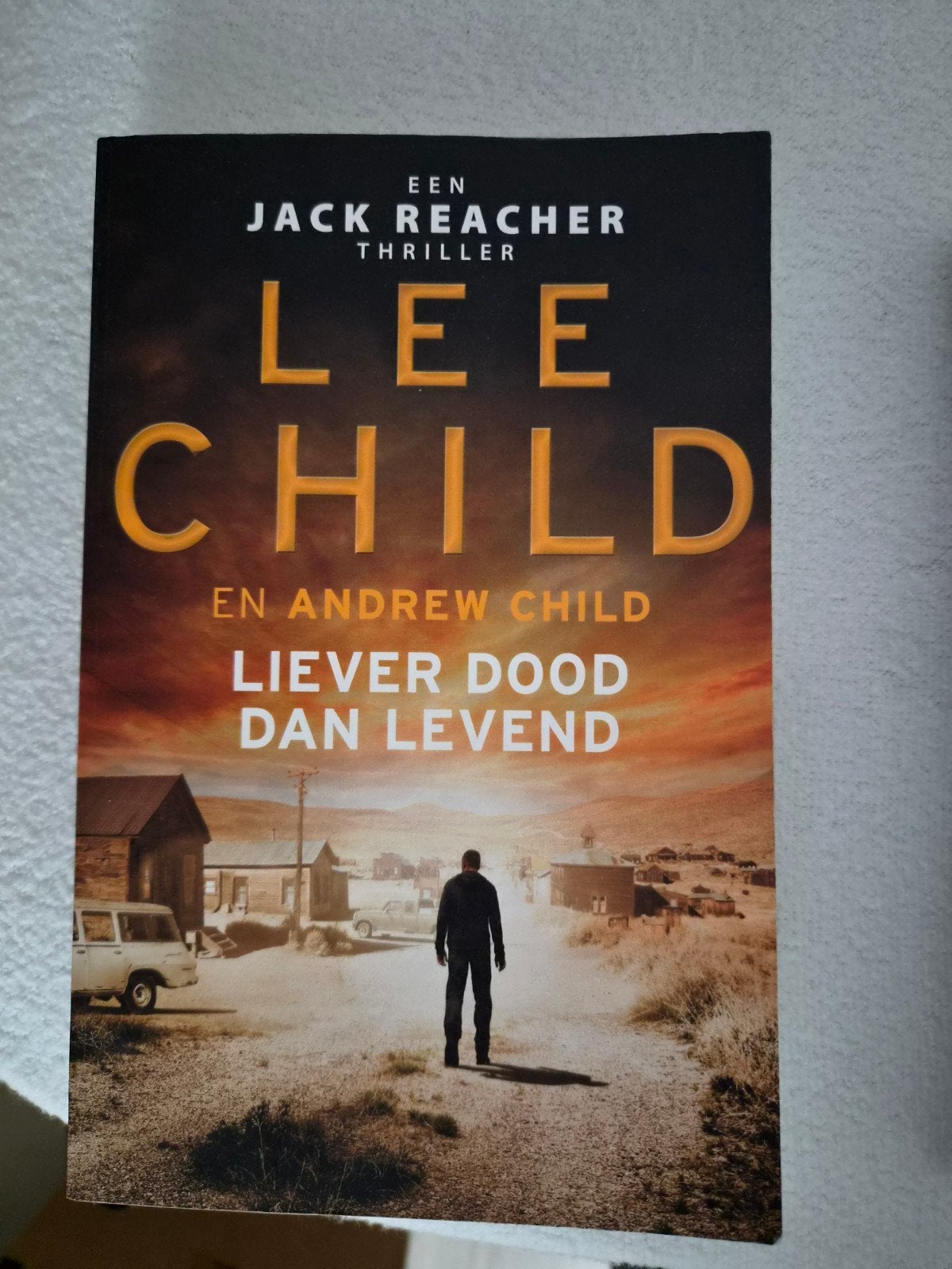 Lee Child & Andrew Child - Liever Dood Dan Levend (Reacher), Boeken, Ophalen of Verzenden, Zo goed als nieuw, Lee Child & Andrew Child