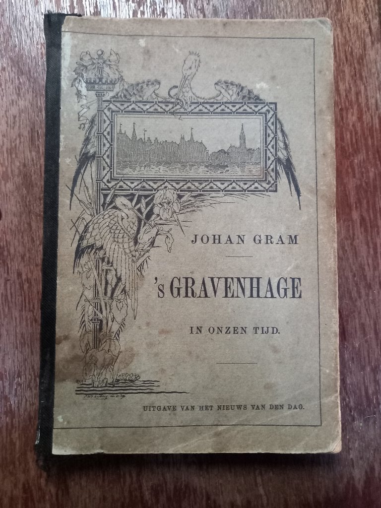 Aangeboden: antiek boek over 's-Gravenhage, Gelezen, Ophalen of Verzenden, Johan Gram, Overige onderwerpen