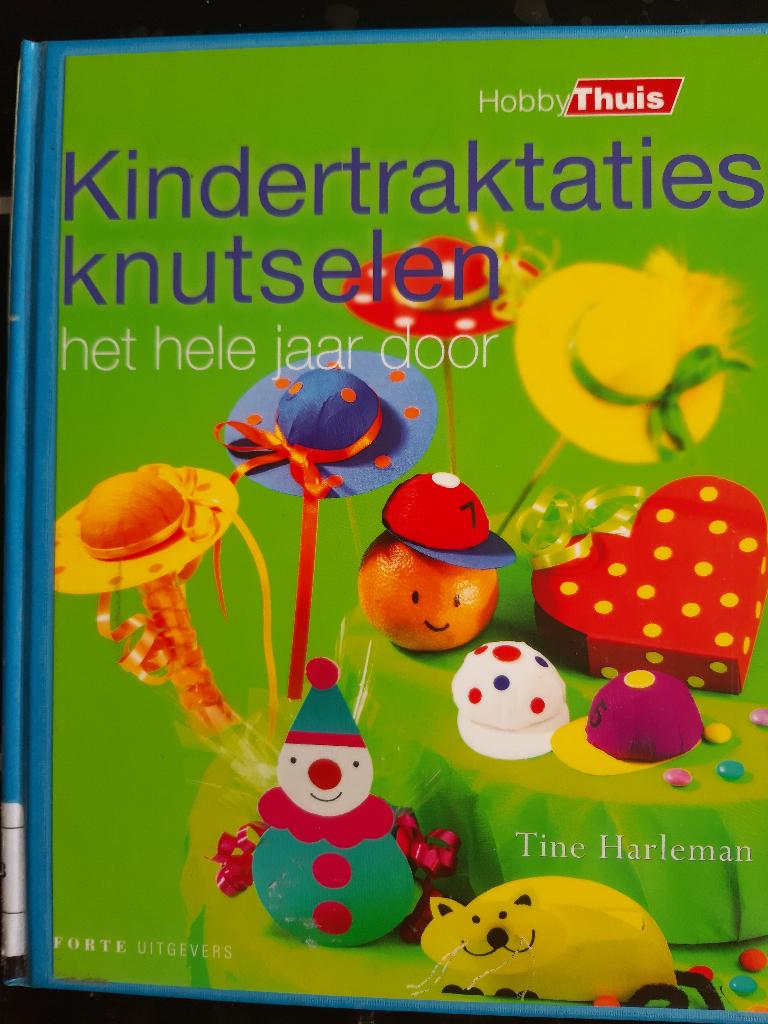 Kindertraktaties Knutselen-Het Hele Jaar Door -Tine Harleman, Verzenden, Zo goed als nieuw