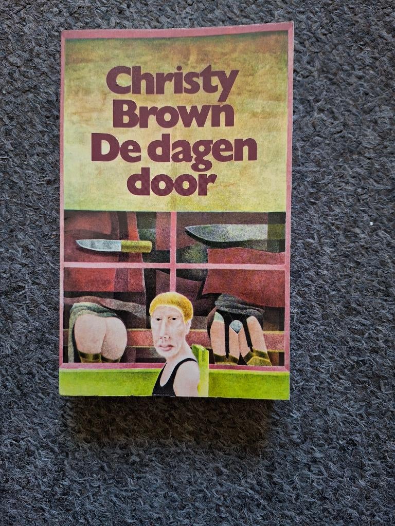 De dagen door/ Christy Brown, Ophalen of Verzenden, Gelezen, Christy Brown