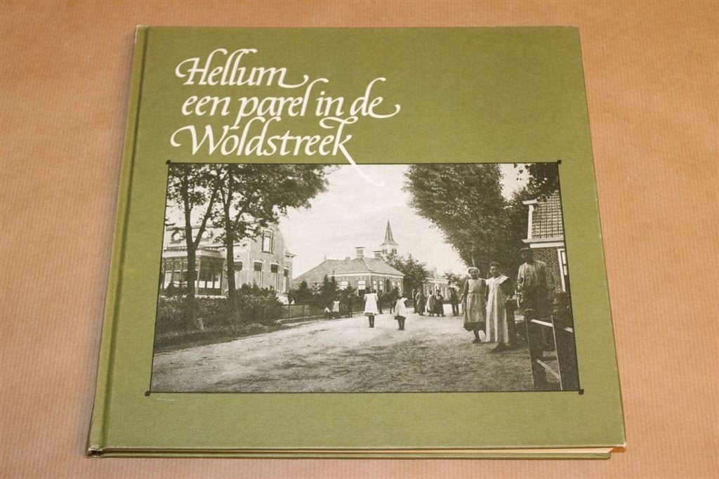 Hellum - Een parel in de Woldstreek, Boeken, Ophalen of Verzenden, Zo goed als nieuw