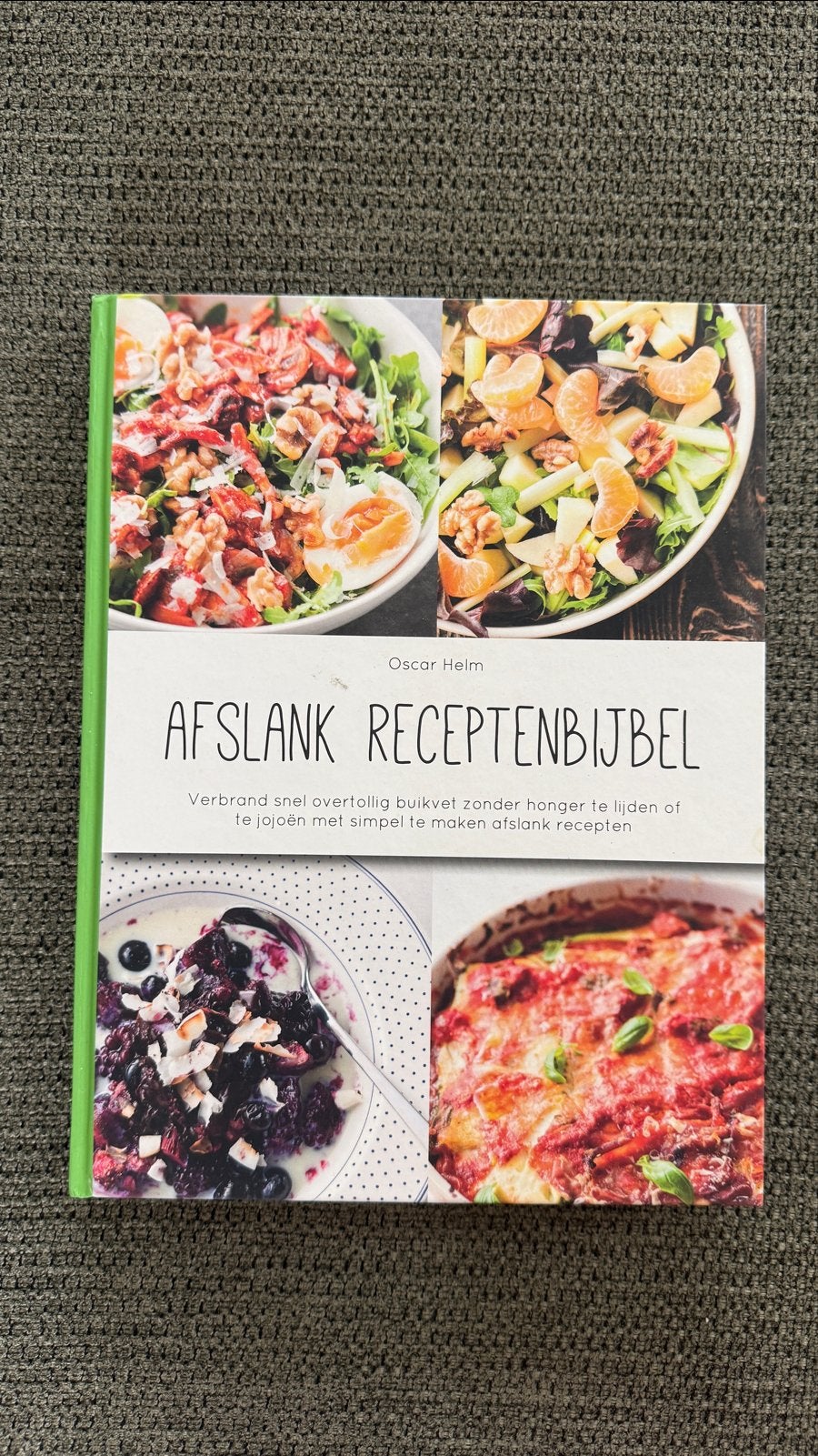 Afslank Receptenbijbel - Oscar Helm, Voorgerechten en Soepen, Ophalen of Verzenden, Zo goed als nieuw, Gezond koken