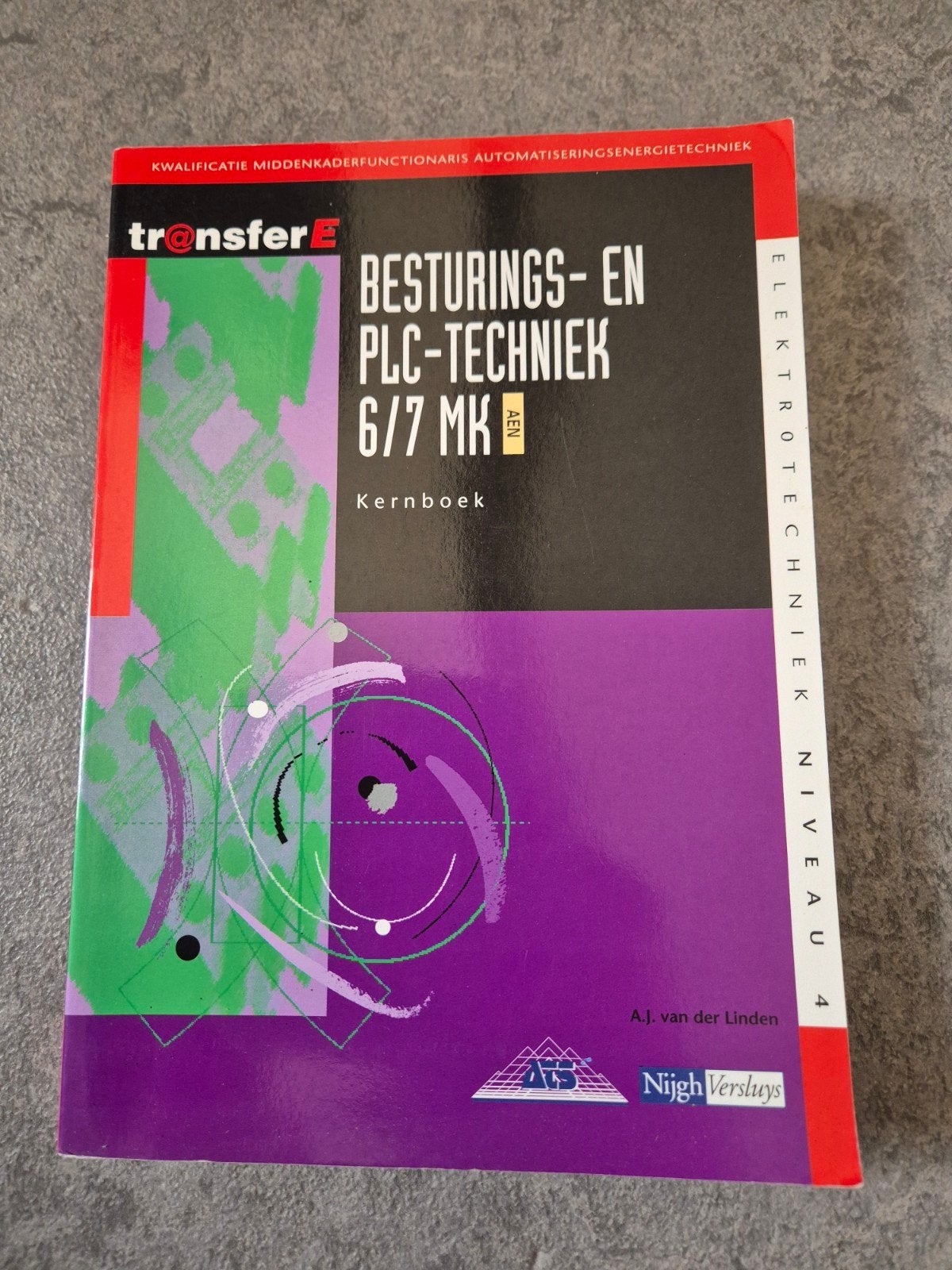 Transfer E Besturings- en PLC-Techniek 6/7 MK Kernboek, Ophalen of Verzenden, Zo goed als nieuw, MBO, A.J. van der Linden