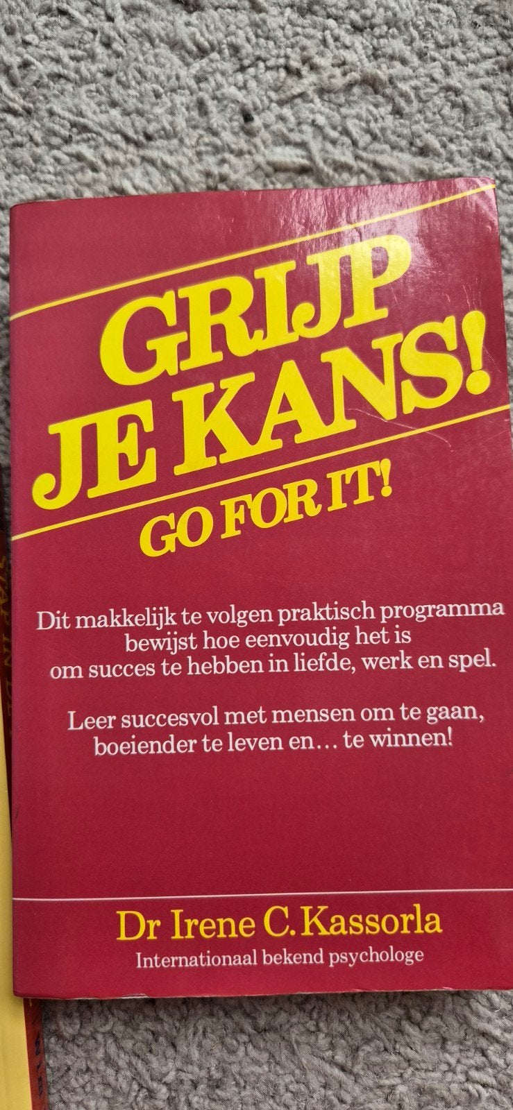Grijp Je Kans! Go For It! - Dr. Irene C. Kassorla, Ophalen of Verzenden, Gelezen, Dr. Irene C. Kassorla
