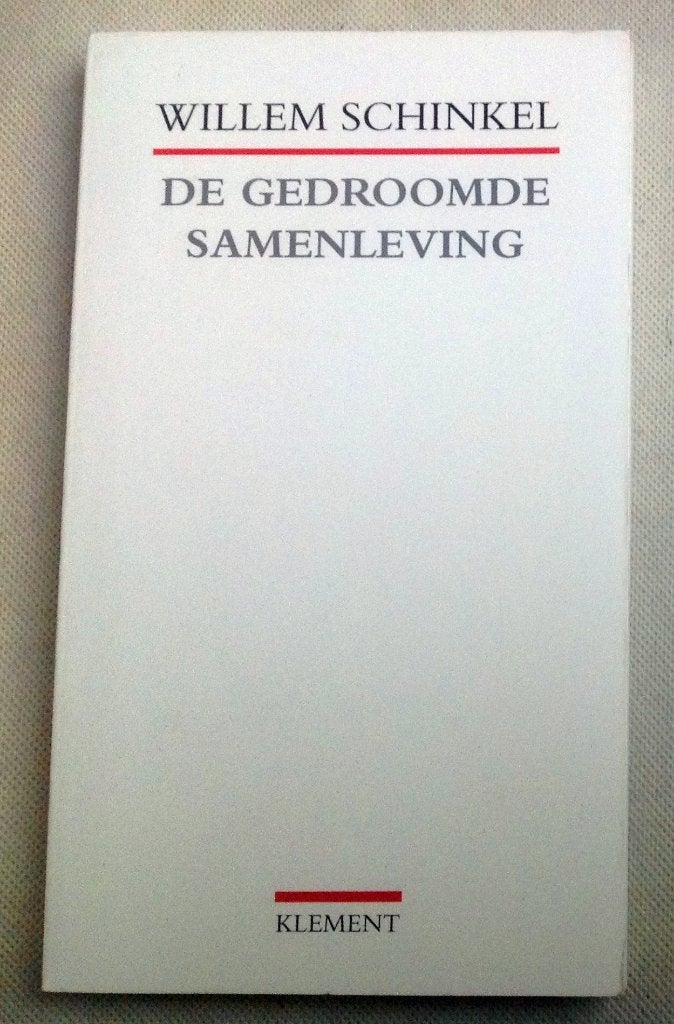 De gedroomde samenleving Willem Schinkel, Verzenden, Gelezen, Willem Schinkel, Nederland