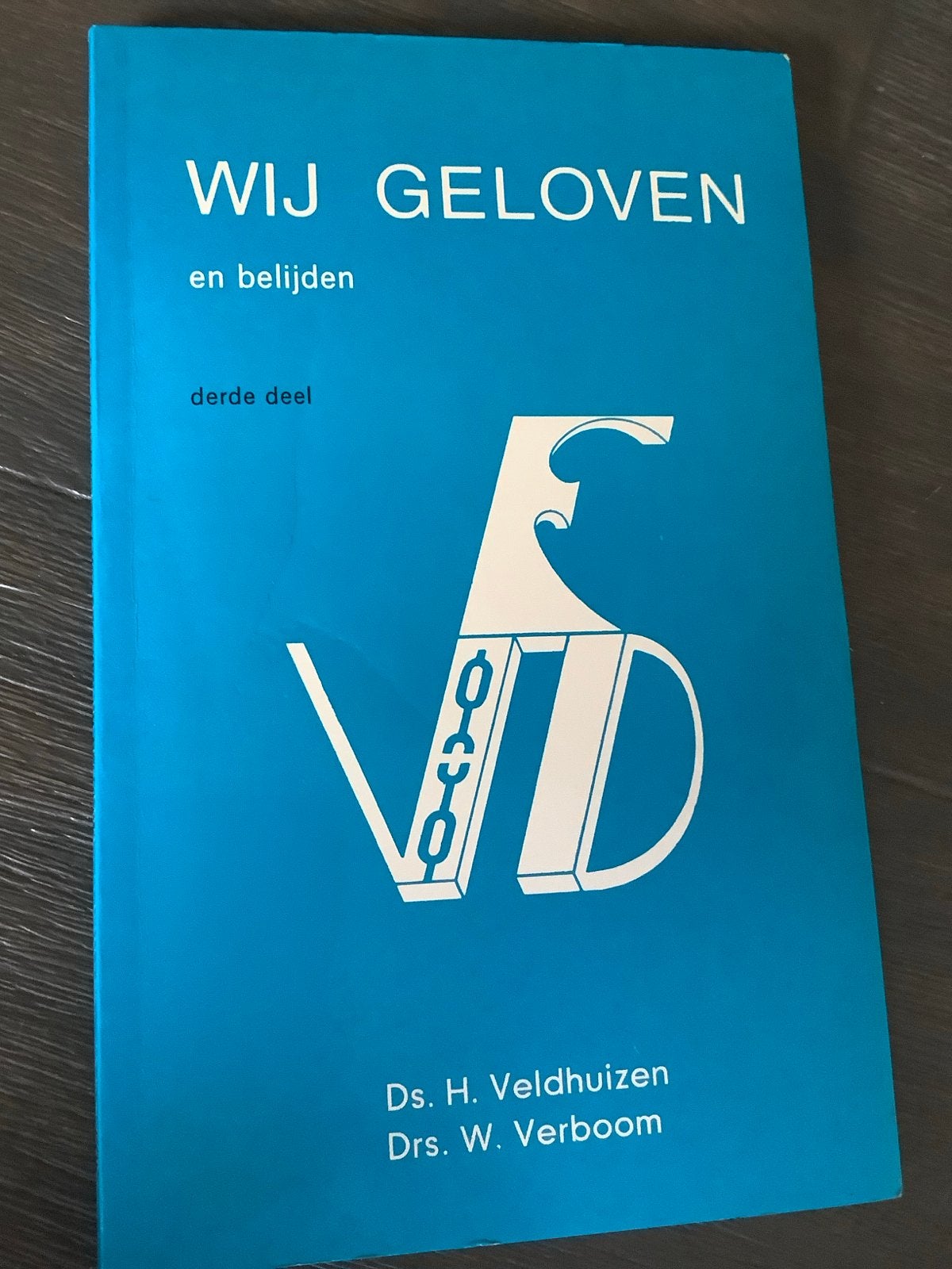 Wij Geloven en Belijden - Derde Deel (Ds. H. Veldhuizen), Ophalen of Verzenden, Gelezen, Christendom | Protestants