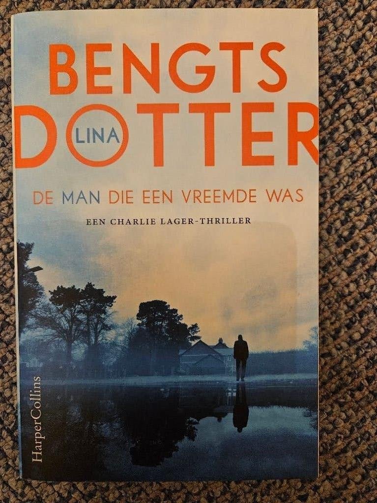 Thriller De man die een vreemde was - Lina Bengtsdotter, Boeken, Ophalen of Verzenden, Zo goed als nieuw, Lina Bengtsdotter