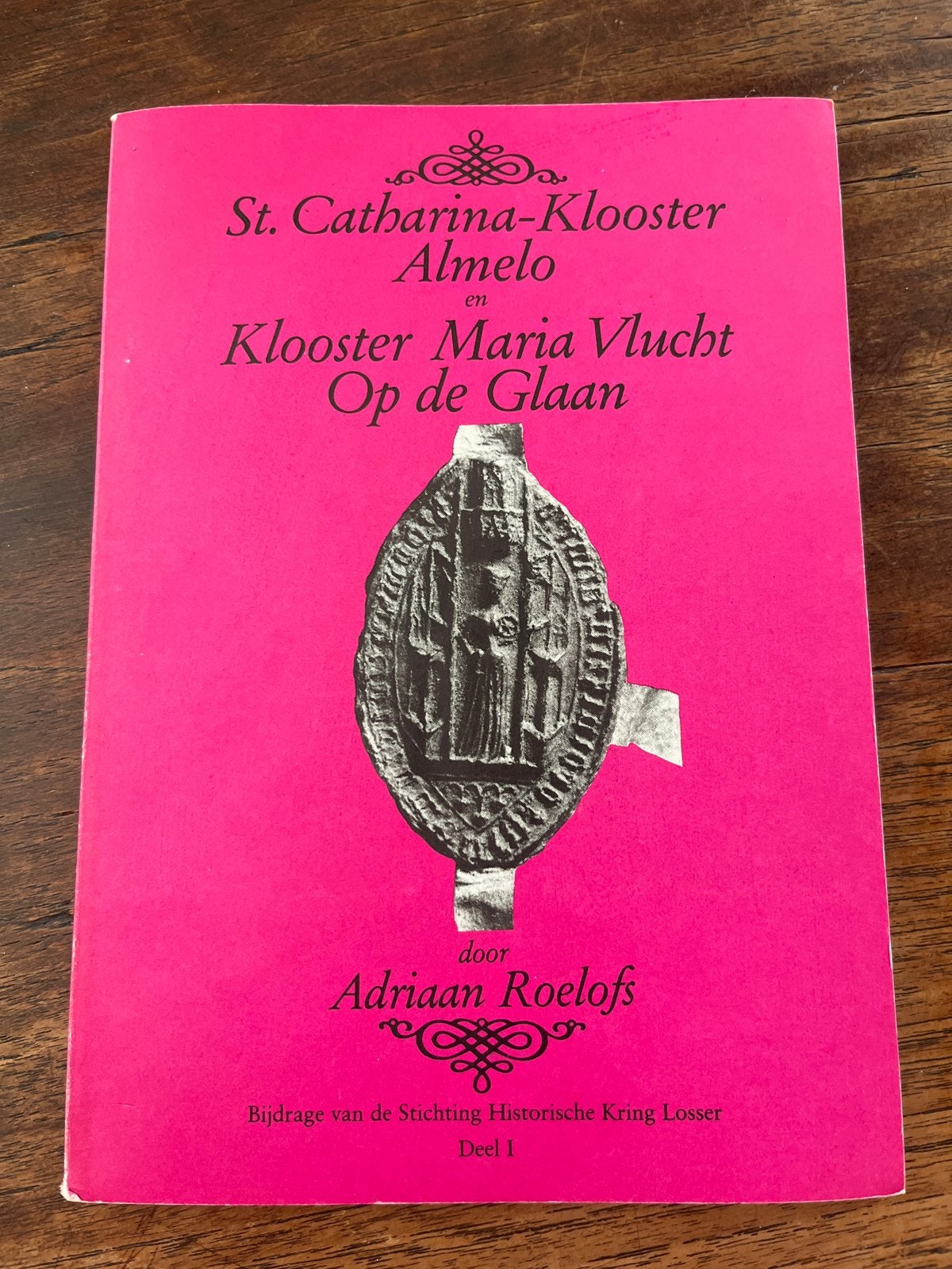 St. Catharina-klooster Almelo & Klooster Maria Vlucht, Ophalen of Verzenden, 17e en 18e eeuw, Gelezen