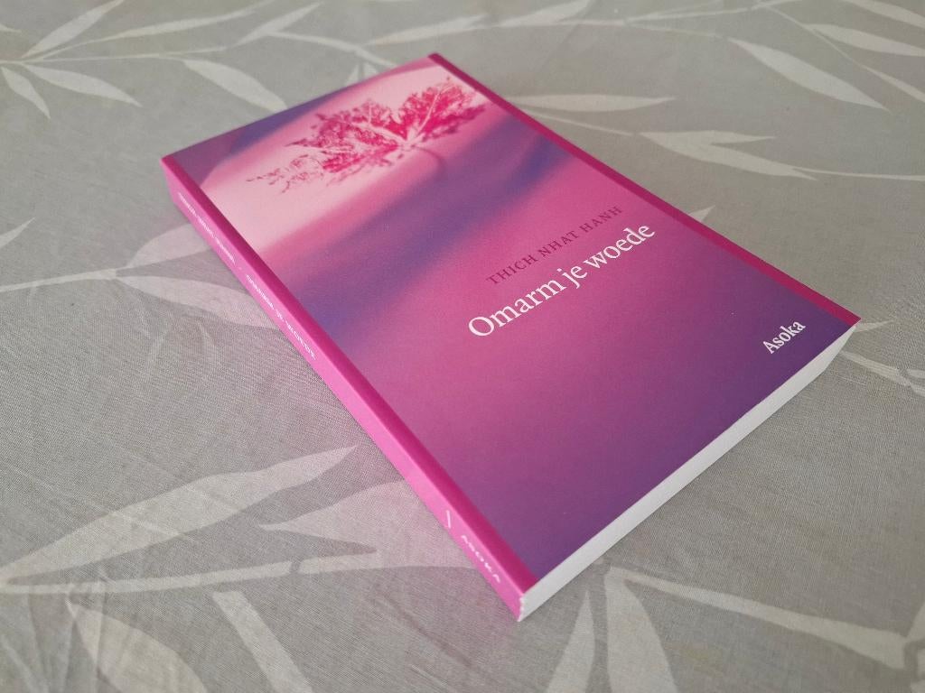 OMARM JE WOEDE - Thich Nhat Hanh, Boeken, Ophalen of Verzenden, Zo goed als nieuw