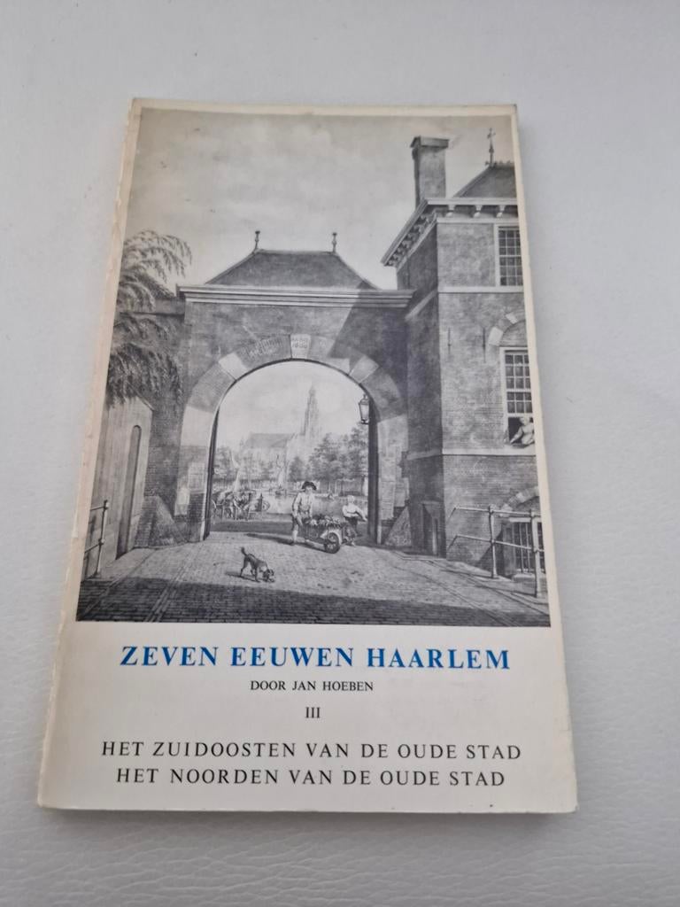 Zeven Eeuwen Haarlem III door Jan Hoeben, Ophalen of Verzenden