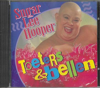 Sugar Lee Hooper – Toeters & Bellen 1996 CD332, Ophalen of Verzenden, Gebruikt