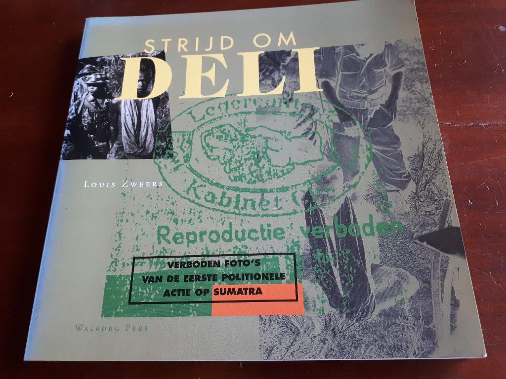 Strijd om Deli: verboden foto s eerste politionele actie, Ophalen of Verzenden, Tweede Wereldoorlog, Zo goed als nieuw, Overige onderwerpen