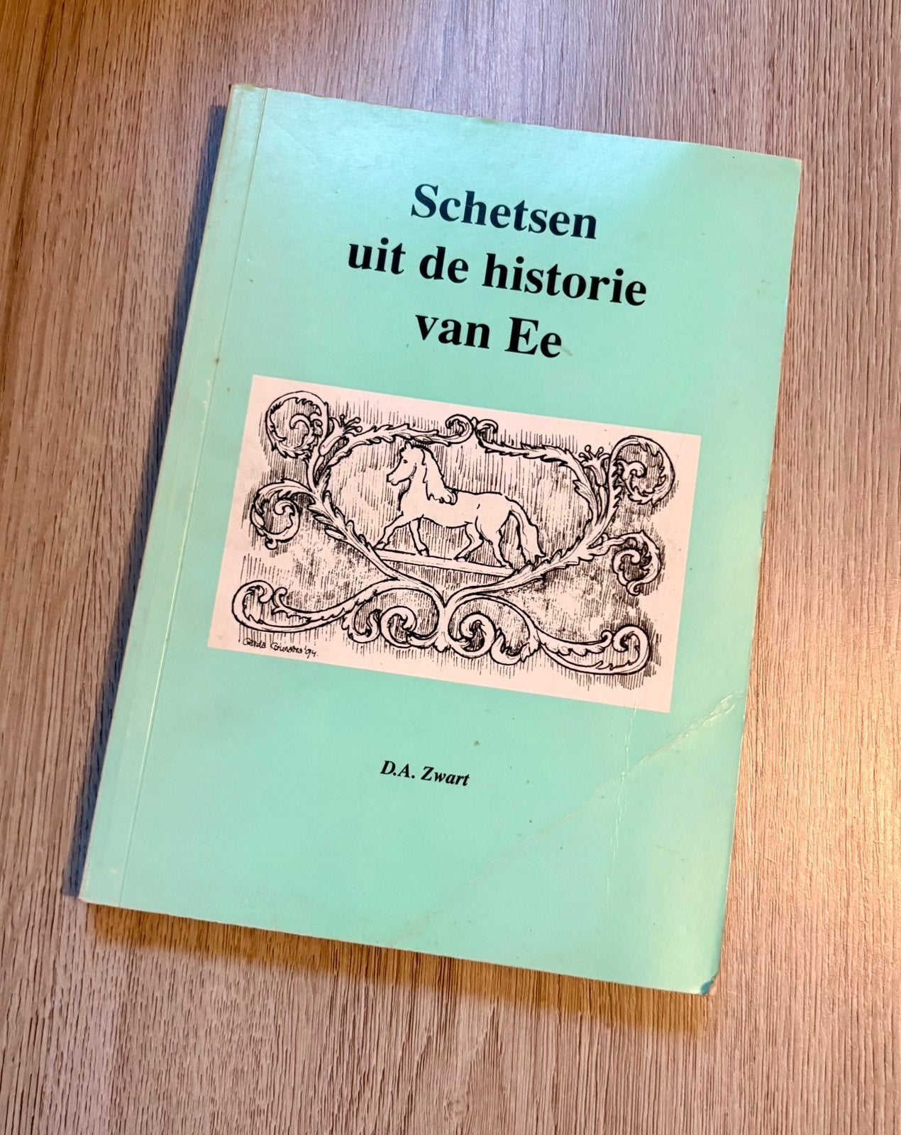 Schetsen uit de historie van Ee – D.A. Zwart (Friesland), Ophalen of Verzenden, 19e eeuw, Zo goed als nieuw