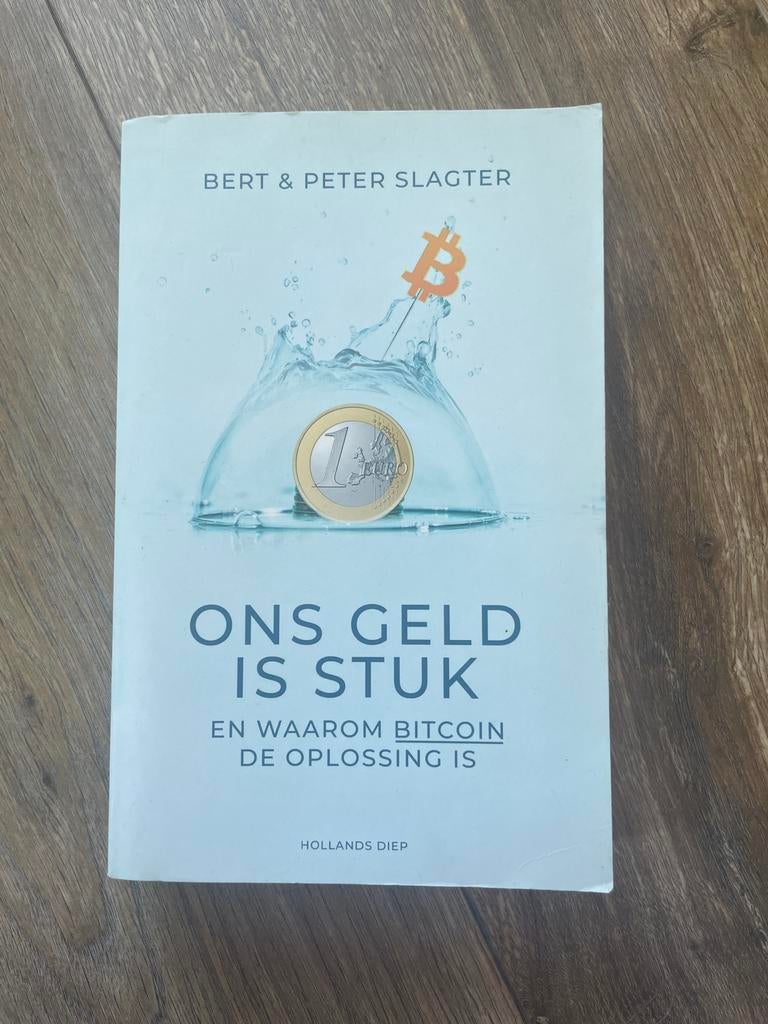 Ons Geld Is Stuk - Bert & Peter Slagter (Bitcoin), Ophalen of Verzenden, Gelezen, Nederland
