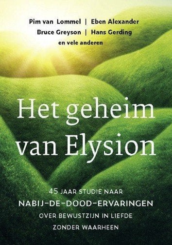 Het geheim van Elysion, Pim van Lommel e.a., Ophalen of Verzenden, Zo goed als nieuw, Spiritualiteit algemeen, Overige typen
