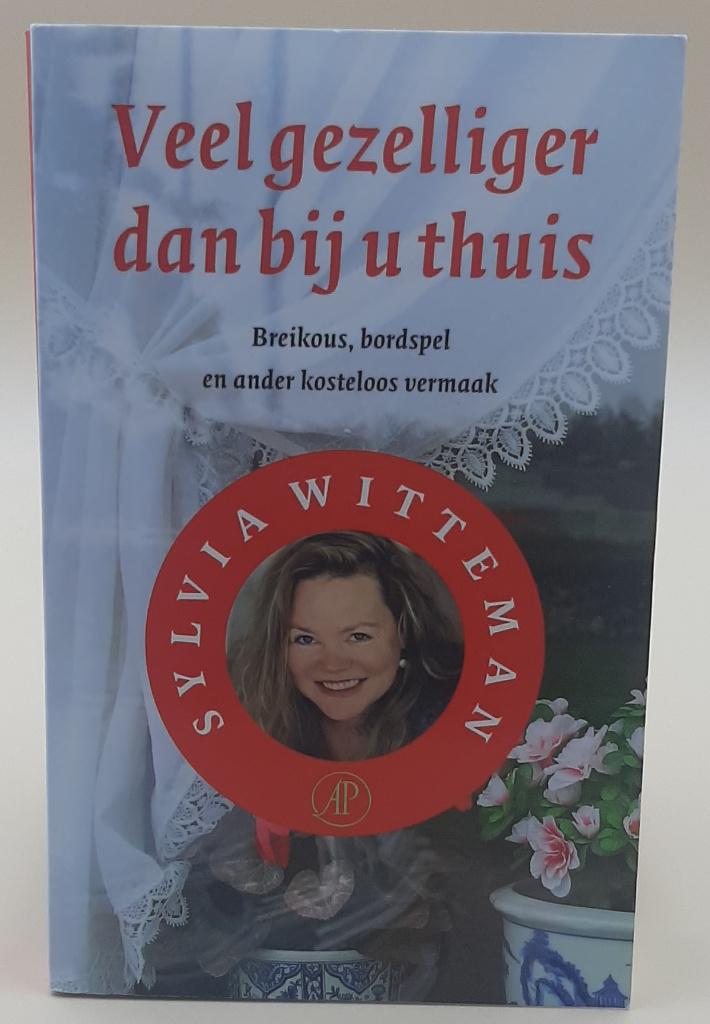 Veel gezelliger dan bij u thuis – Sylvia Witteman, Ophalen of Verzenden, Zo goed als nieuw