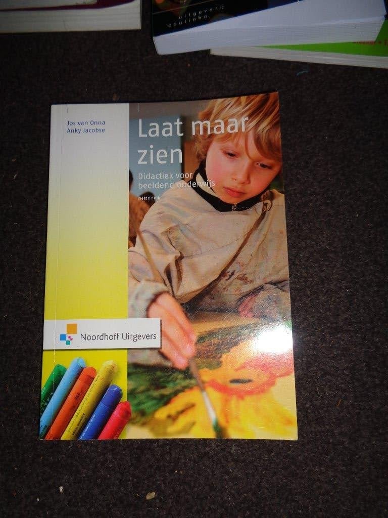 BOEK LAAT MAAR ZIEN DIDACTIEK VOOR BEELDEND ONDERWIJS €2!, Boeken, Ophalen, Jos van Onna & Anky Jacobse, HBO, Zo goed als nieuw
