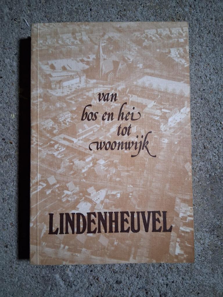 Van bos en hei tot woonwijk Lindenheuvel., Ophalen of Verzenden, Gelezen