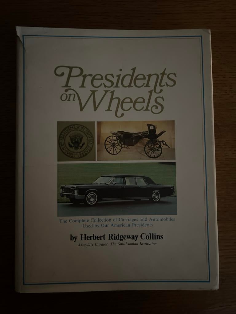 Presidents on Wheels: Koetsen en auto's van Amerikaanse pres, Boeken, Auto's | Boeken, Ophalen of Verzenden, Zo goed als nieuw