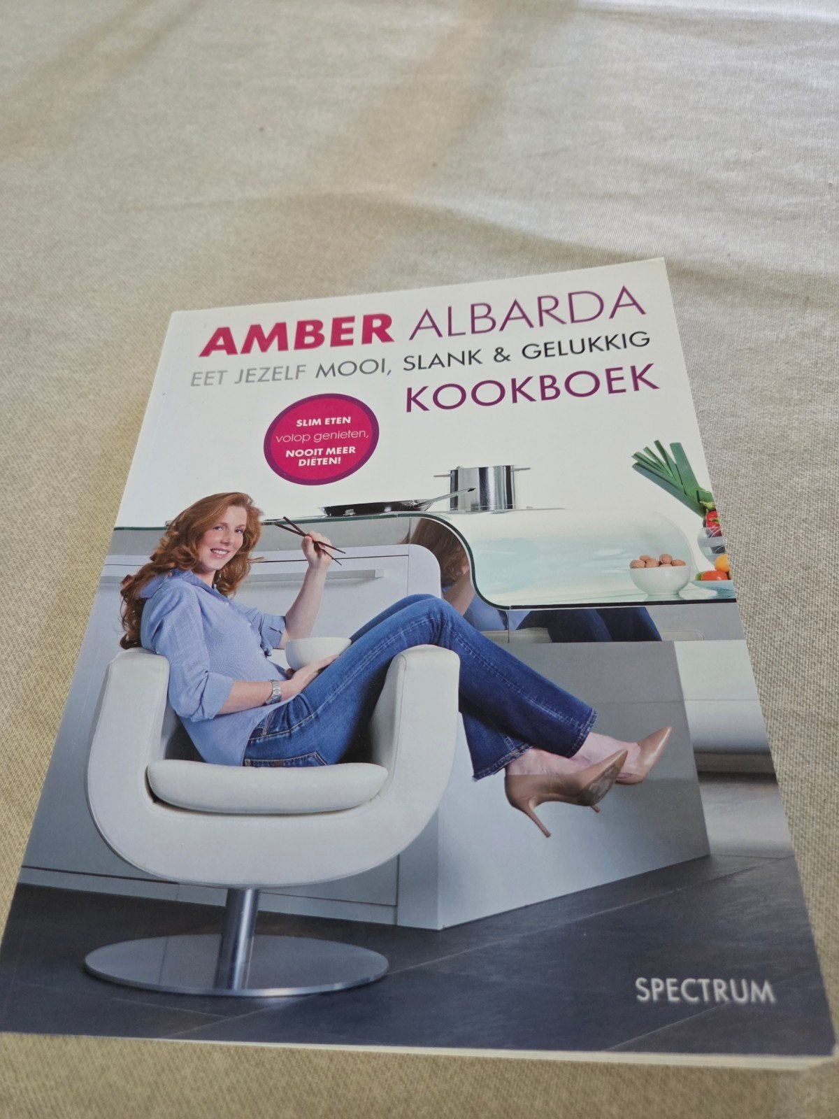 Eet jezelf mooi, slank & gelukkig Kookboek, Ophalen of Verzenden, Zo goed als nieuw