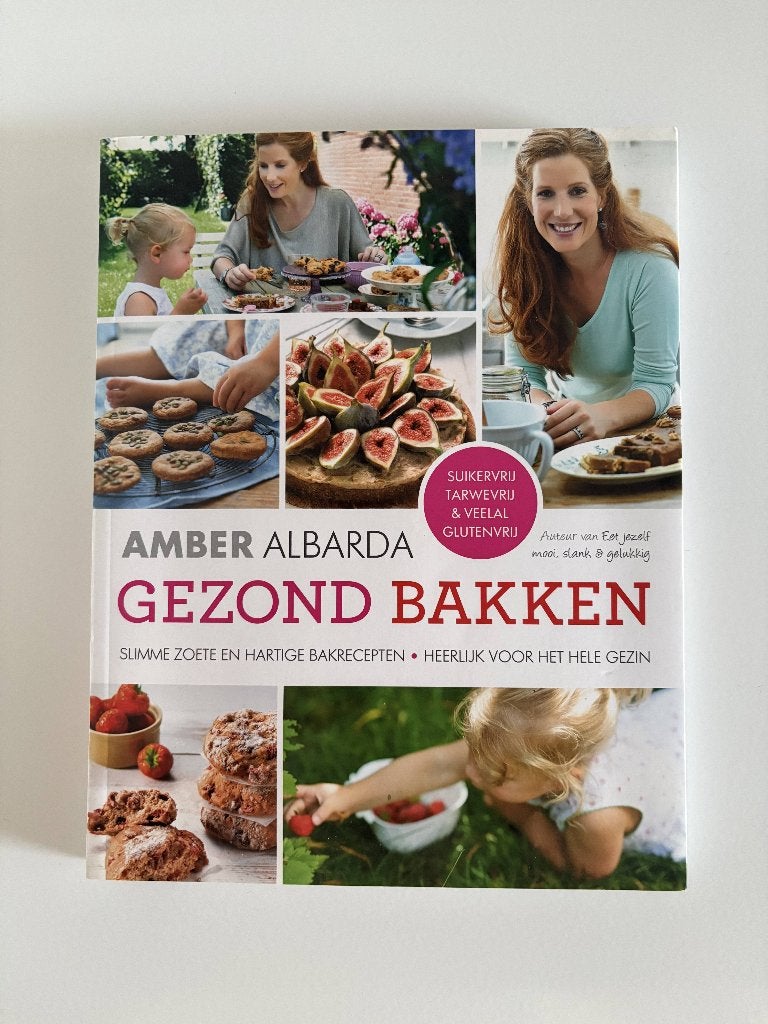 Gezond Bakken, Amber Albarda, Boeken, Amber Albarda, Gezond koken, Ophalen of Verzenden, Zo goed als nieuw