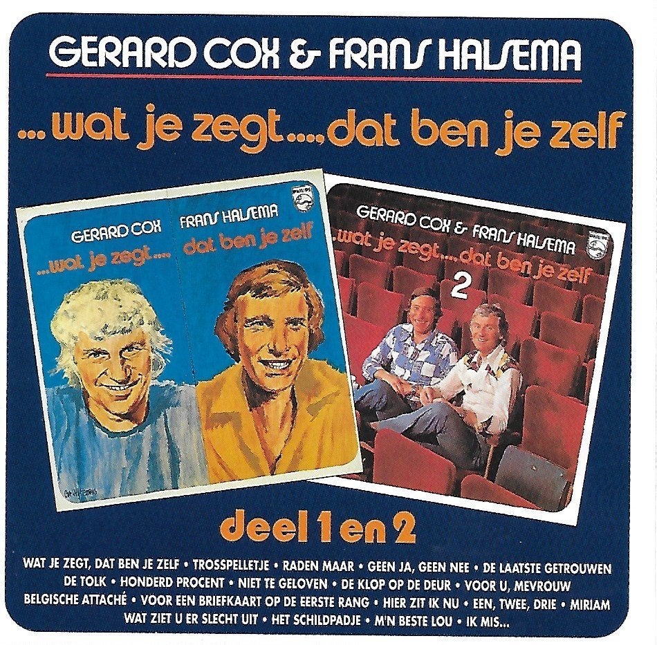 Gerard Cox & Frans Halsema - ...Wat Je Zegt...Dat Ben Je Zel, Cd's en Dvd's, Ophalen of Verzenden, Gebruikt, Album