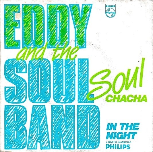 Eddy and the Soulband - Soulchacha, Cd's en Dvd's, Vinyl Singles, Ophalen of Verzenden, Gebruikt, 7 inch, Pop