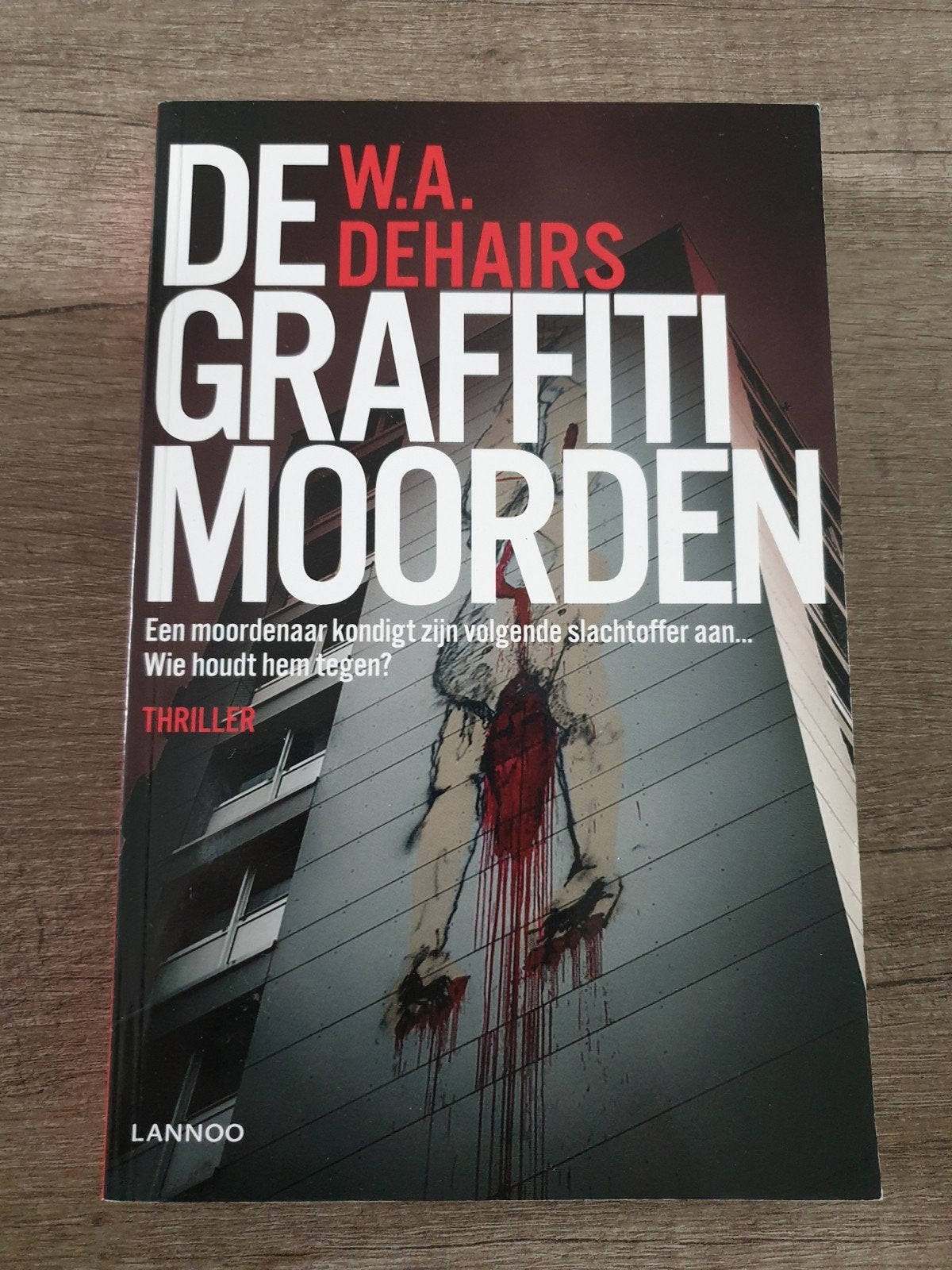 De Graffiti Moorden - W.A. Dehairs (Thriller), Ophalen of Verzenden, Gelezen, W.A. Dehairs, Nederland