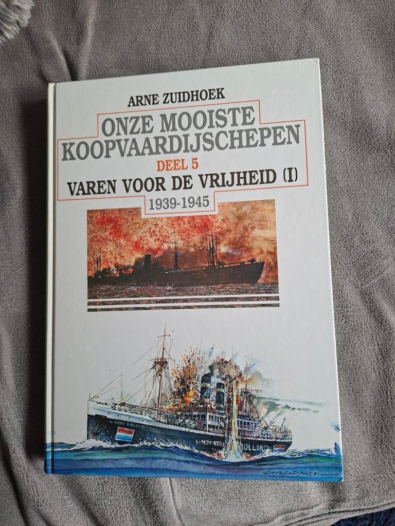 Arne Zuidhoek. Onze Mooiste Koopvaardijschepen deel 5, Ophalen, Zo goed als nieuw