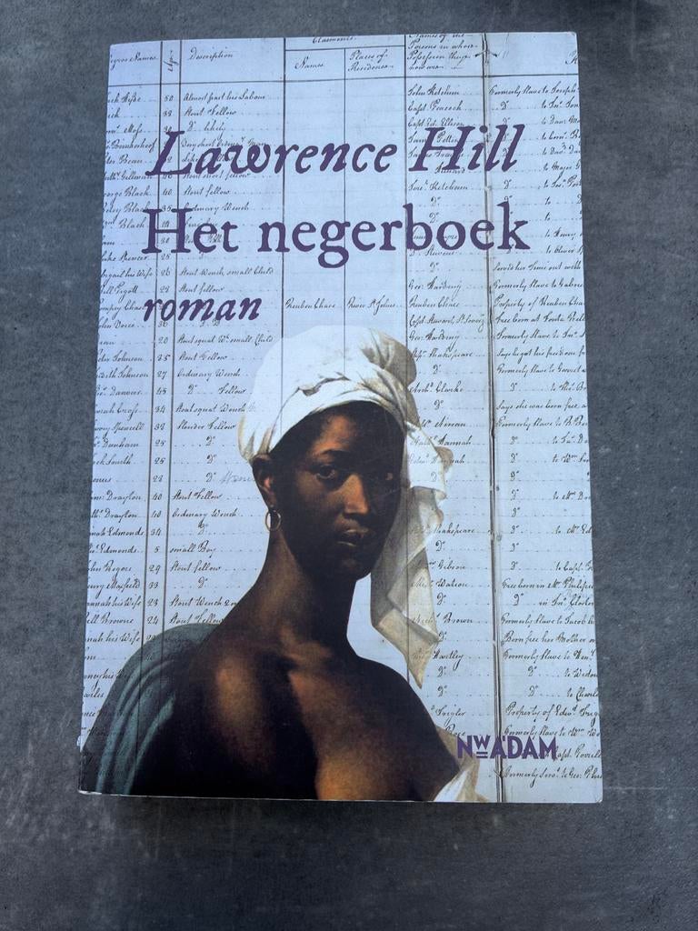 Het negerboek - Lawrence Hill (roman), Ophalen of Verzenden, Zo goed als nieuw