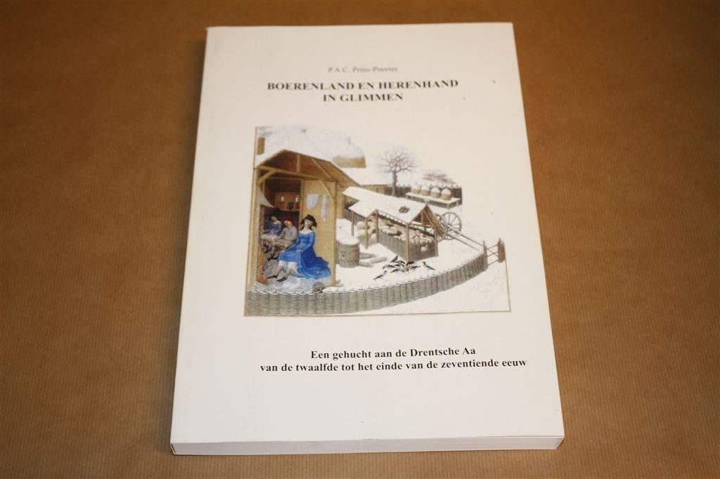 Boerenland en herenhand. Glimmen aan de Drentsche Aa., Boeken, Ophalen of Verzenden, Zo goed als nieuw