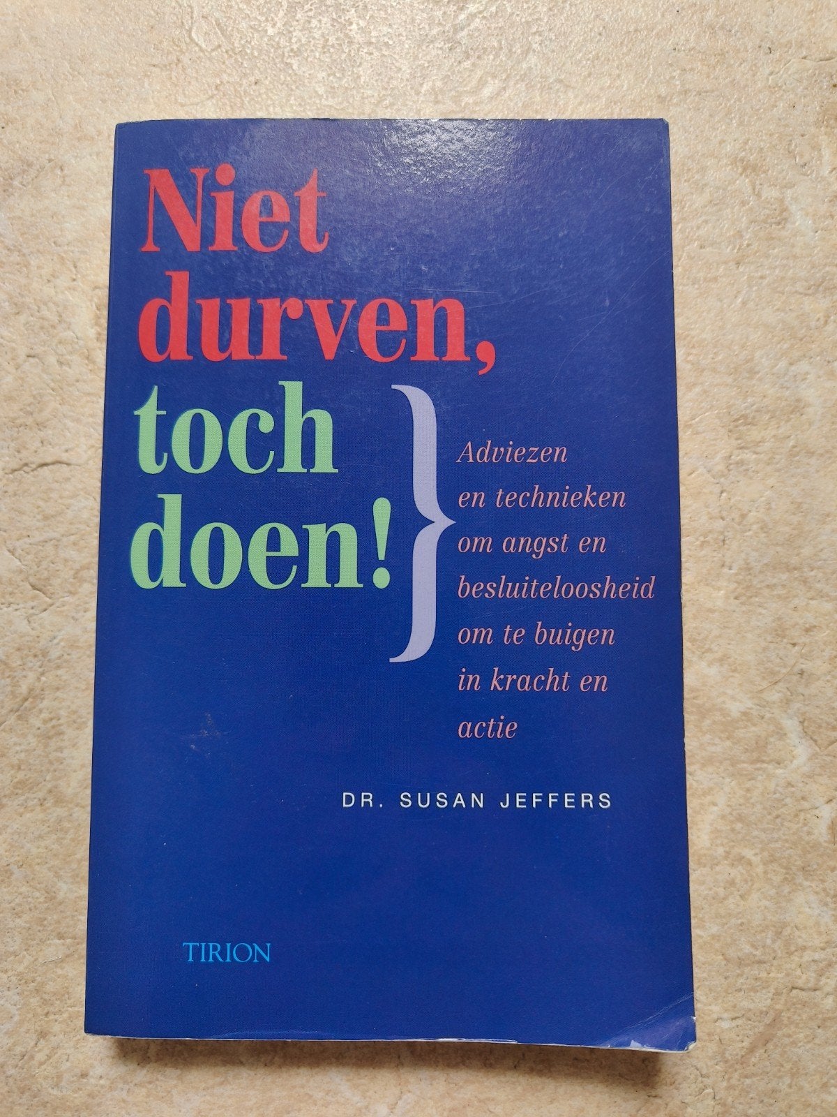 Niet durven, toch doen! - Dr. Susan Jeffers, Boeken, Ophalen of Verzenden, Zo goed als nieuw, Dr. Susan Jeffers