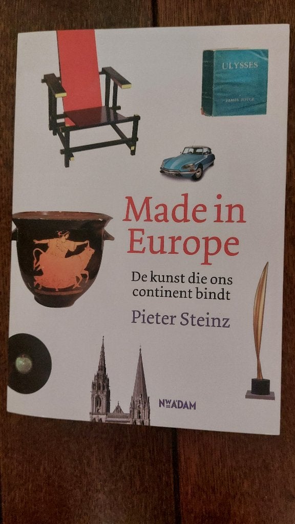Made in Europe, de kunst die ons continent bindt-P. Steinz, Ophalen of Verzenden, Zo goed als nieuw