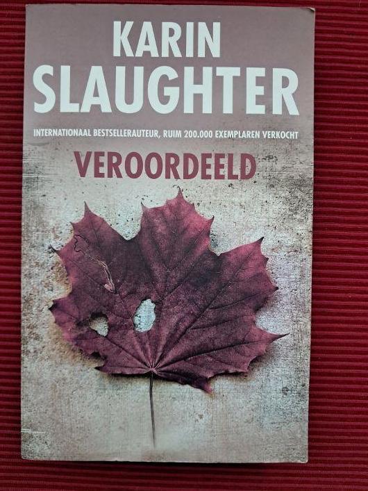 veroordeeld: Karin Slaughter, Boeken, Thrillers, Zo goed als nieuw, Ophalen of Verzenden