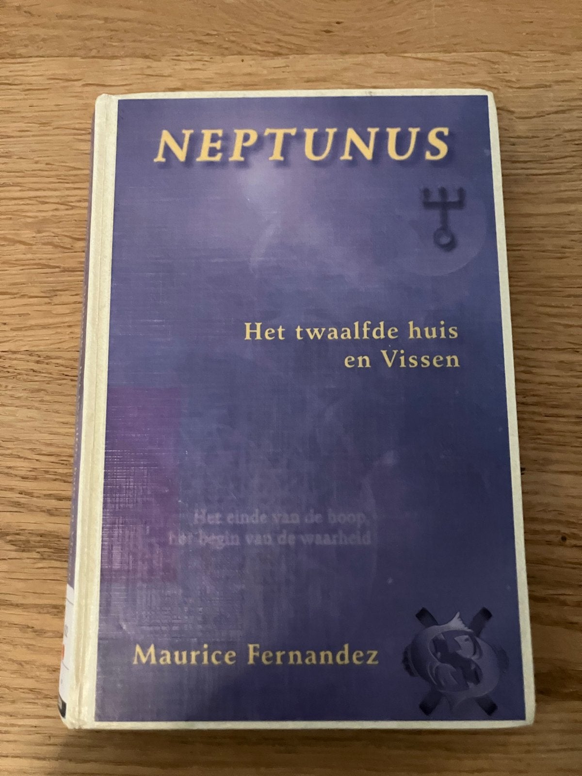 Neptunus: Het twaalfde huis en Vissen - Maurice Fernandez, Ophalen of Verzenden, Gelezen, Astrologie, Achtergrond en Informatie