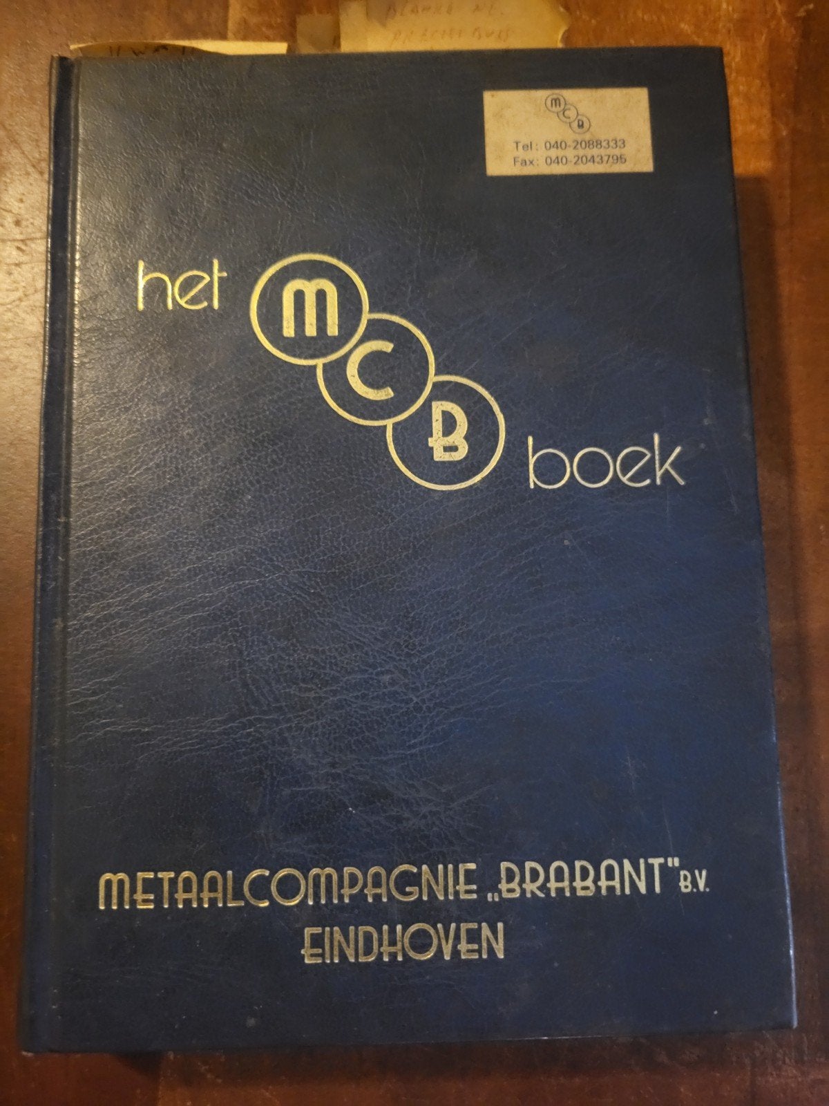 Het MCB Boek - Metaalcompagnie Brabant B.V. Eindhoven, Ophalen of Verzenden, Gelezen, Metaalcompagnie Brabant B.V.