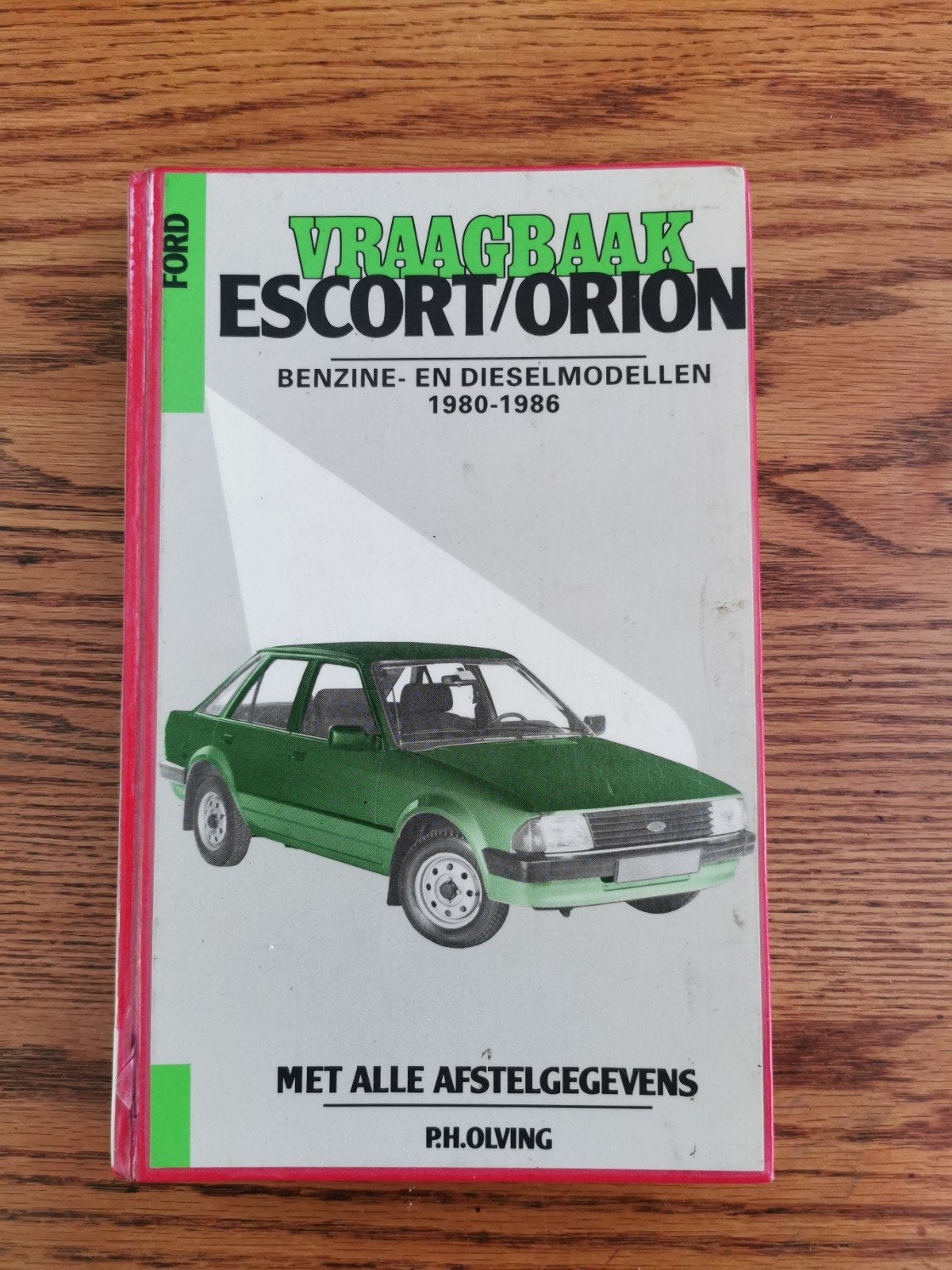 Vraagbaak Ford Escort/Orion Benzine- en Dieselmodellen, Ophalen of Verzenden
