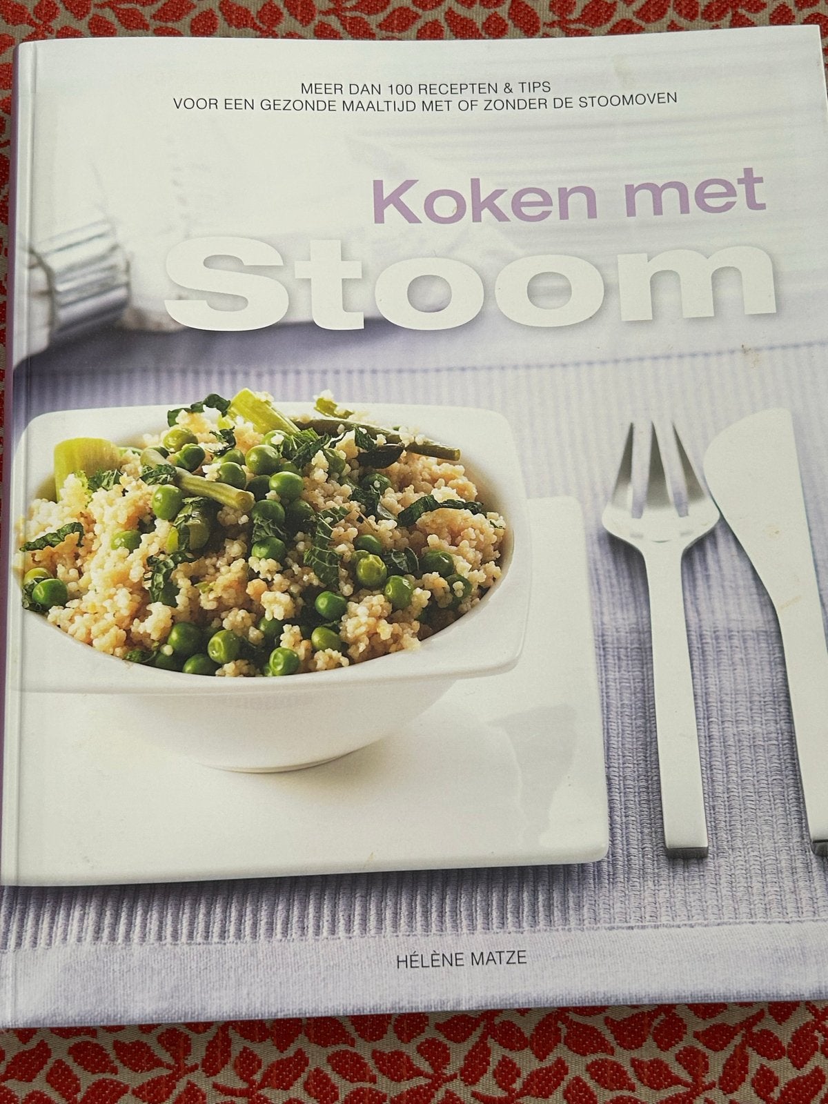 Koken met Stoom: Meer dan 100 recepten & tips, Hoofdgerechten, Ophalen of Verzenden, Zo goed als nieuw, Gezond koken