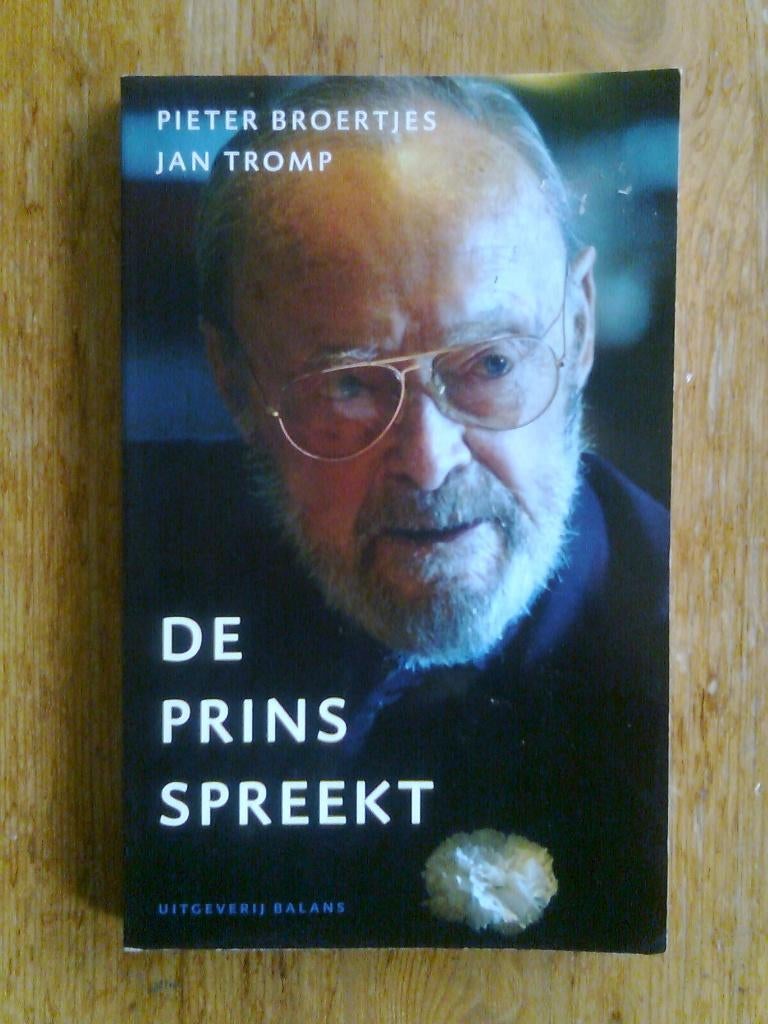 De Prins spreekt, door Pieter Broertjes en Jan Tromp, Ophalen of Verzenden, Zo goed als nieuw