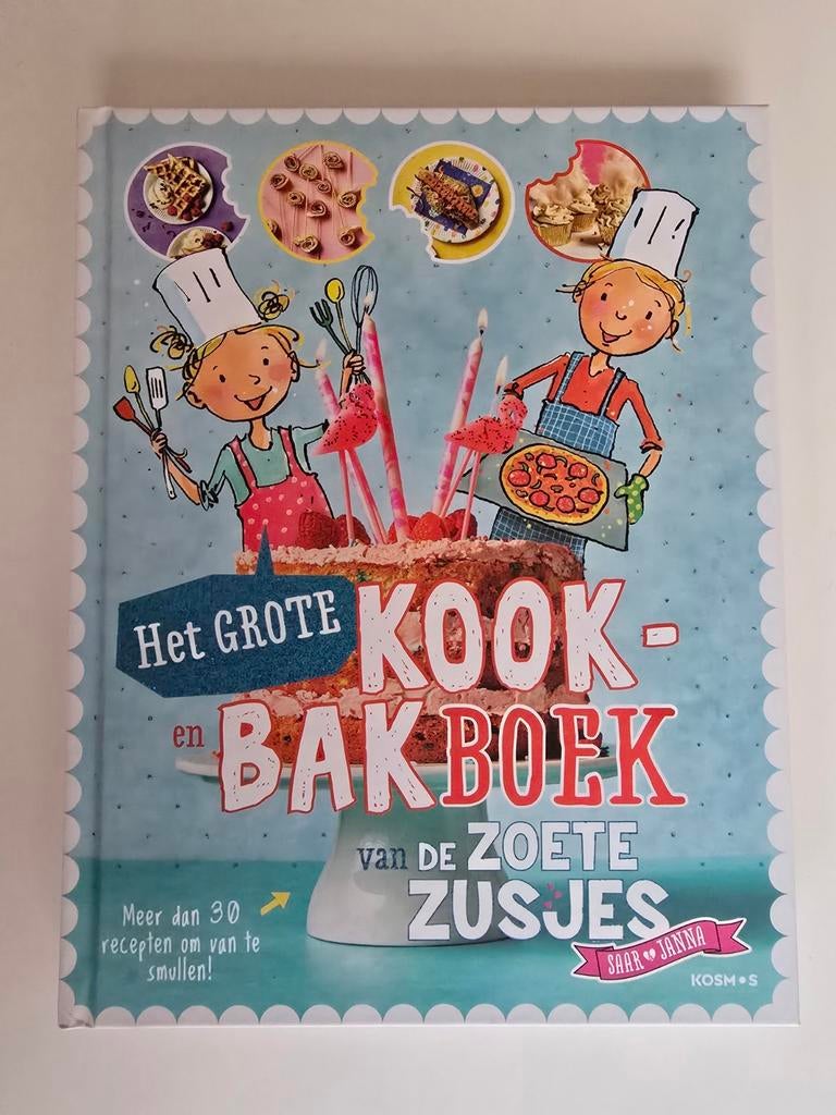 Het Grote Kook- en Bakboek van De Zoete Zusjes, De Zoete Zusjes (Saar en Janna), Nieuw, Gezond koken, Nederland en België