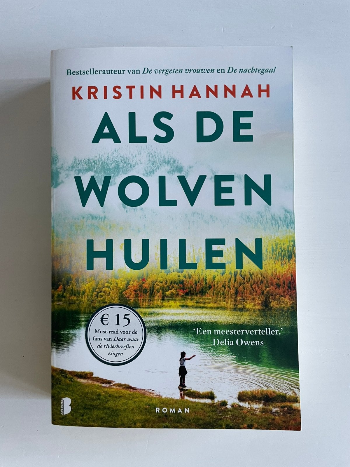 Als de wolven huilen - Kristin Hannah, Ophalen of Verzenden, Gelezen