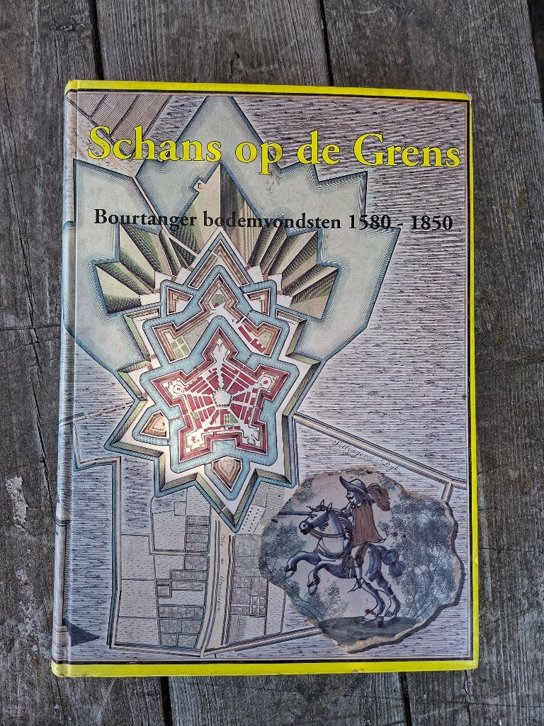 Schans op de Grens Bourtange bodemvondsten 1580-1850, Ophalen of Verzenden