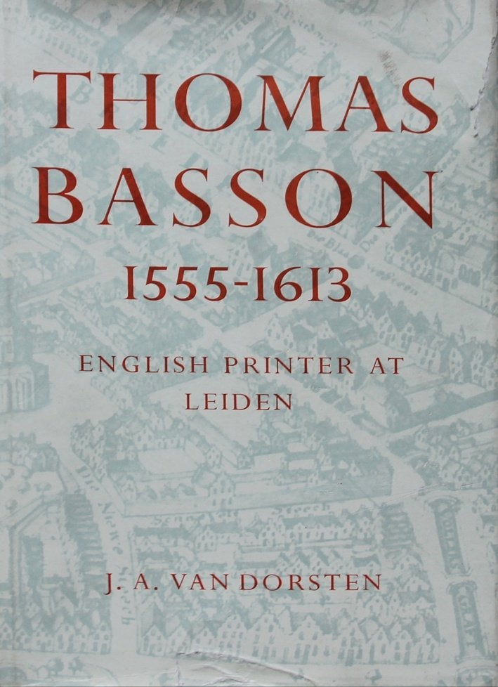 Thomas Basson 1555-1613. English printer at Leiden., Ophalen of Verzenden, Zo goed als nieuw, Politiek