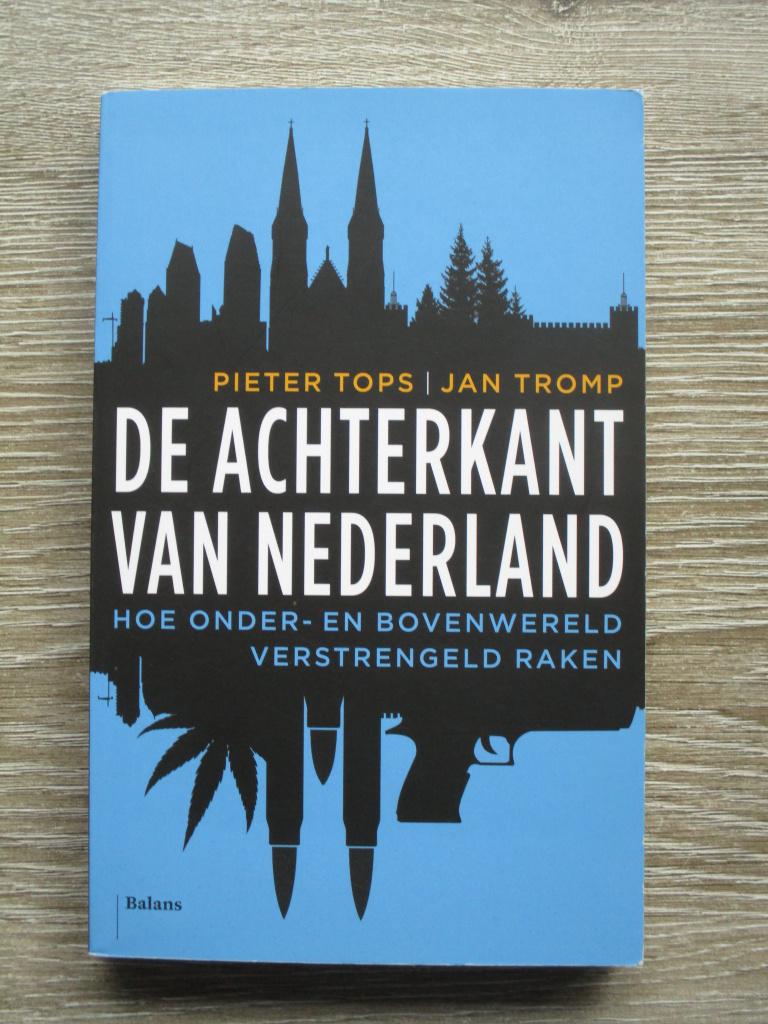 De achterkant van Nederland. Hoe onder- en bovenwereld ver, Boeken, Ophalen of Verzenden, Gelezen, Nederland