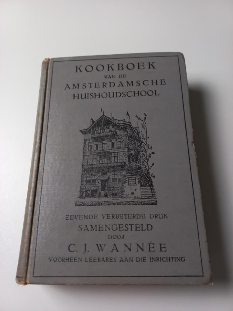 Kookboek van de Amsterdamsche Huishoudschool - C.J. Wannee, Ophalen of Verzenden, Gelezen, C.J. Wannee, Hoofdgerechten