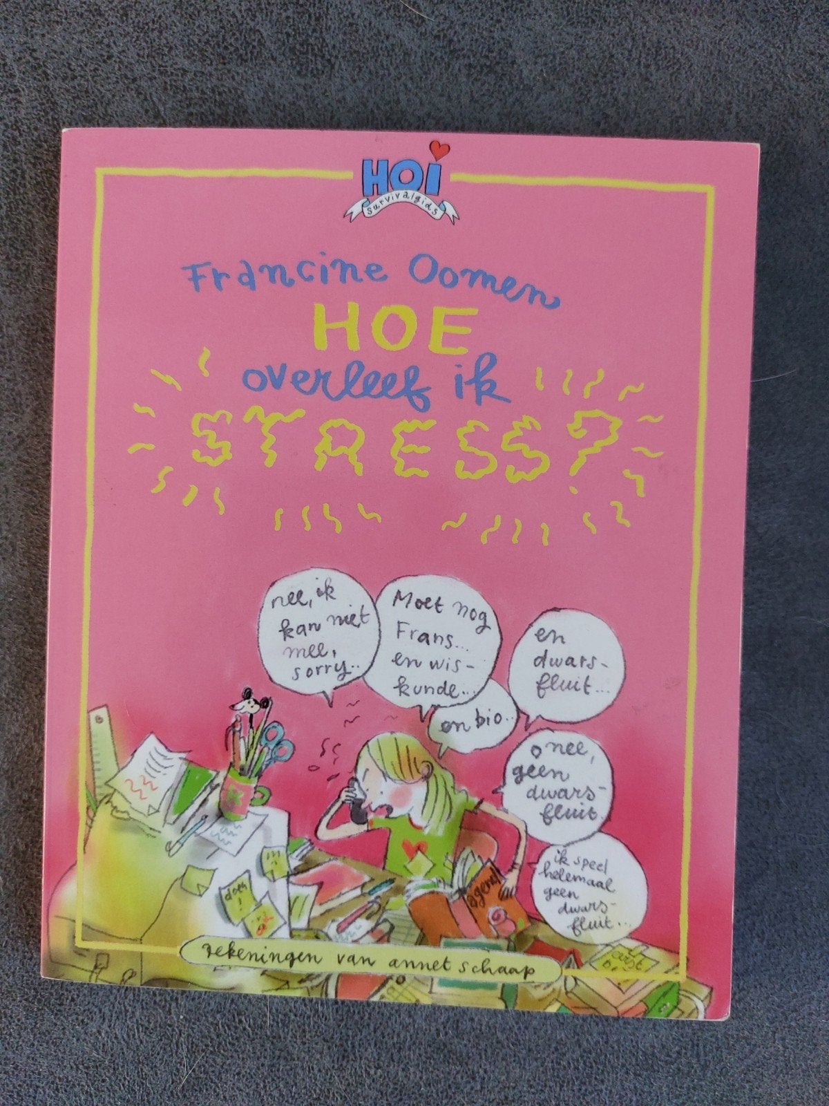 Hoe overleef ik stress? - Francine Oomen, Boeken, Ophalen of Verzenden, Zo goed als nieuw, Francine Oomen, Fictie