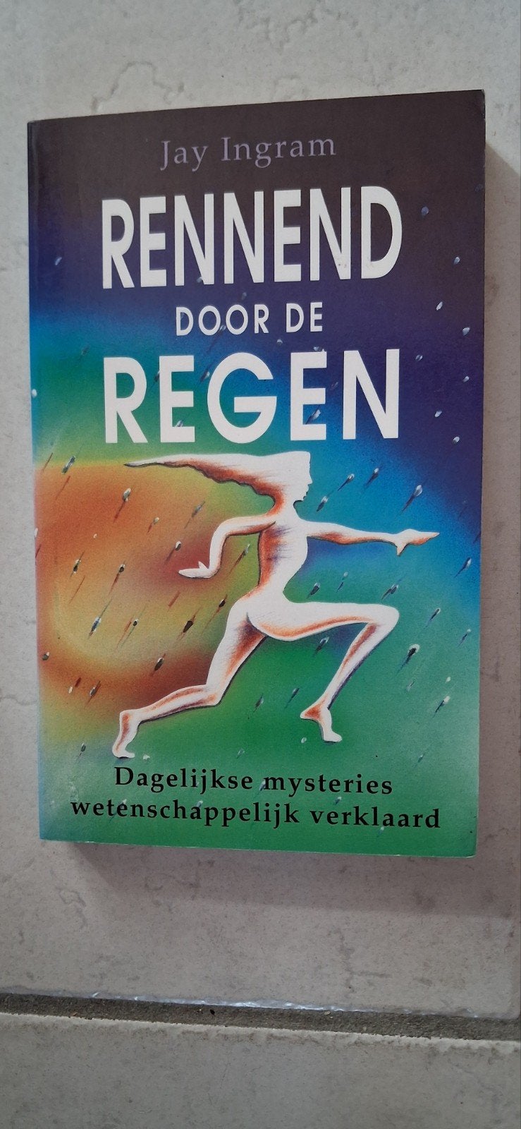 Rennend door de Regen - Jay Ingram (Wetenschap), Ophalen of Verzenden, Gelezen, Jay Ingram, Natuurwetenschap